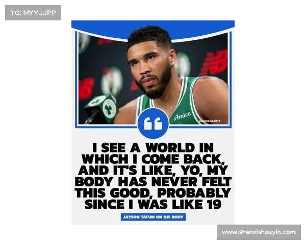 布朗称塔图姆伤愈恢复速度惊人直言其恢复过程令人难以置信